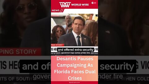 Desantis Pauses Campaigning As Florida Faces Dual Crises-World-Wire #short