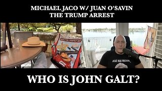 JACO W/Juan O Savin N rare form delivers goods on: Trump Arrest, Election Theft, Sound of Freedom