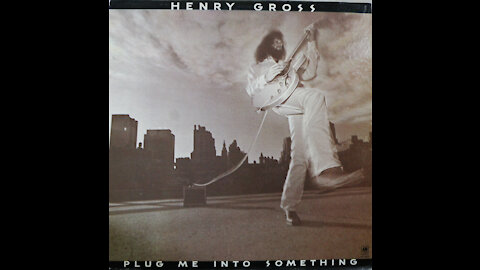 Henry Gross - Plug Me Into Something (1975) [Complete Album]