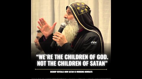 Bishop Mar Mari Reveals The Way Satan Is Working ON You 👇