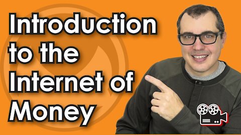 Introduction to the Internet of Money