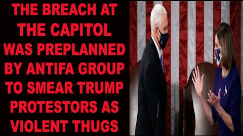 Ep.254 | CAPITOL BREACH WAS DONE BY ANTIFA & BRAGGED BY THEM TO SMEAR PRO-TRUMP PROTESTORS AS THUGS!