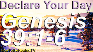 Genesis 39:1-6 - Biblical Prosperity Scriptures - Declare Your Day - Fridays