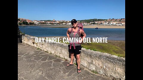 Day Three || Camino del Norte (2024)