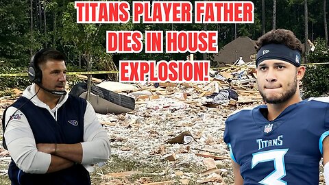 Titans Player Caleb Farley FATHER DIES in TRAGIC EXPLOSION at HOME! Mike Vrabel Issues STATEMENT!