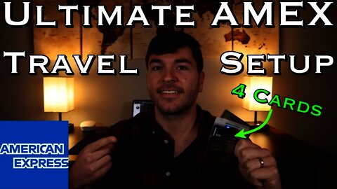 The ULTIMATE Amex Travel Setup!! Worth $1,250? (4 Cards)