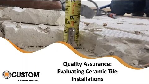 Webinar: Quality Assurance: Evaluating Ceramic Tile Installations