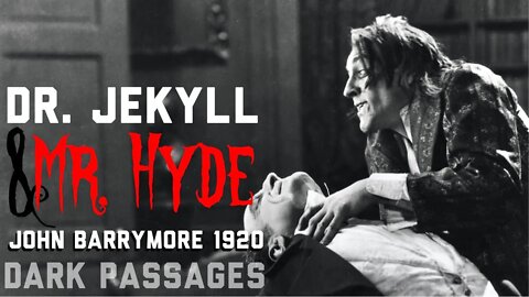 Dr Jekyll & Mr. Hyde (1920): The Salty Texas C cut