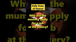 "Why did the mummy apply for a job at the bakery?" #shorts #Funny #Subscribe