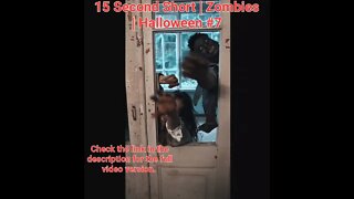 15 Second Short | Zombies |Halloween 2022 | Halloween Music #zombiesurvival #shorts #7