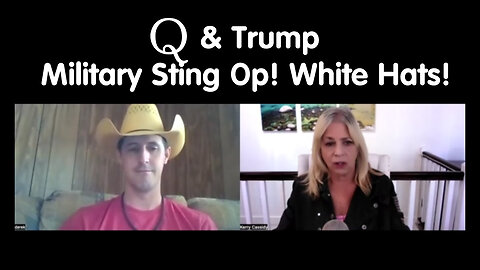 Kerry Cassidy & Derek Johnson: Military Sting Op! White Hats! Q & Trump - MUST WATCH