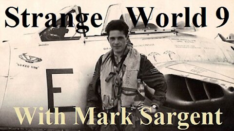 Strange World Episode 9 - Graham Bethune - Mark Sargent ✅