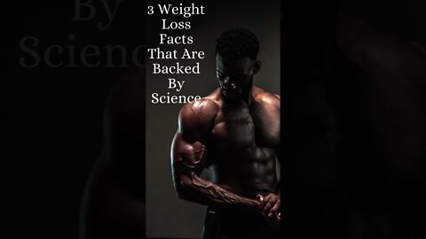 3 Weight Loss Facts That Are Backed By Science #Shorts