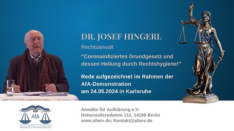 Josef Hingerl: Coronainfiziertes Grundgesetz und dessen Heilung durch Rechtshygiene!