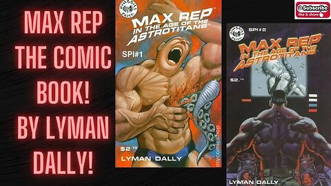 MAX REP! The muscular man of action! By Lyman Dally