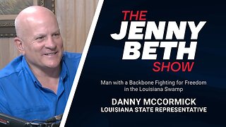 Man w/ a Backbone Fighting for Freedom in the Louisiana Swamp | Louisiana State Rep. Danny McCormick