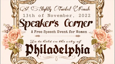 Speaker’s Corner • a Philadelphia women’s free speech event