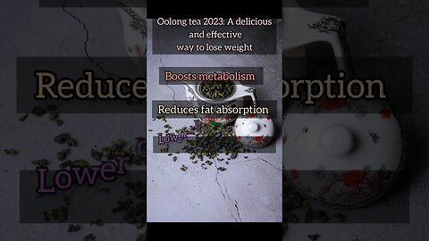 Oolong tea 2023: The delicious and effective way to lose weight #nutritionistonlineapplepie #short