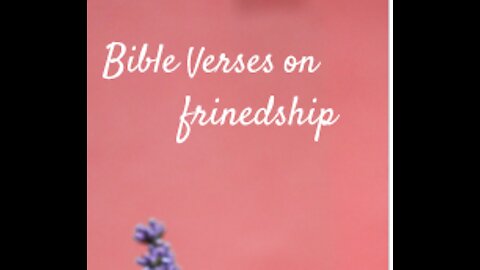 Bible verses for friendships short