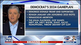 Here's the Democrats 2024 Gameplan: Hannity