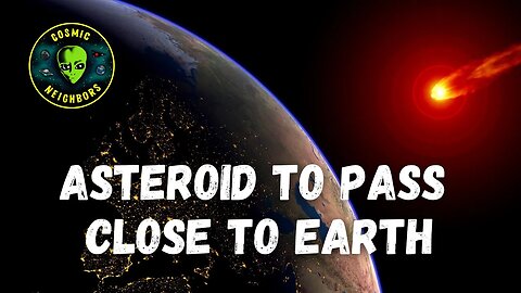 Asteroid To Pass Very Close To Earth