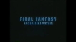 FINAL FANTASY - THE SPIRITS WITHIN (2001) Trailer [#VHSRIP #finalfantasythespiritswithinVHS]
