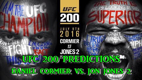 UFC 200 Main Card LIGHT HEAVYWEIGHT: DANIEL CORMIER VS. JON JONES PREDICTIONS