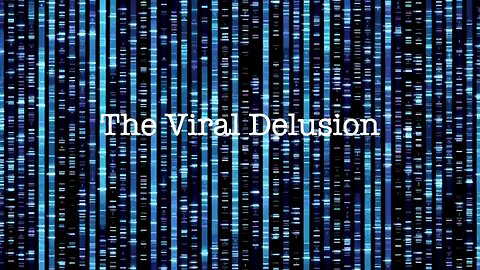 The Viral Delusion [HD] Episode 1 - The Tragic Pseudoscience of COVID19