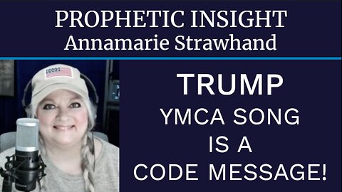 Prophetic Insight: Trump YMCA Song Is A Code Message!
