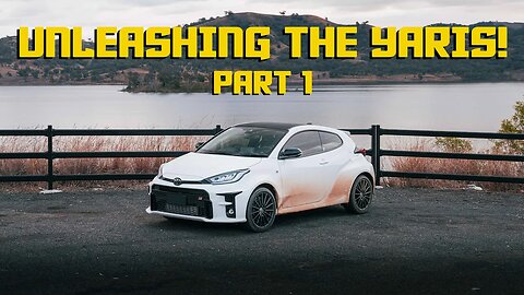 Unleashing the Yaris - Part 1