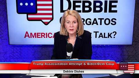 Trump Assassination Attempt & Biden/Dem Coup | Debbie Dishes 7.23.24
