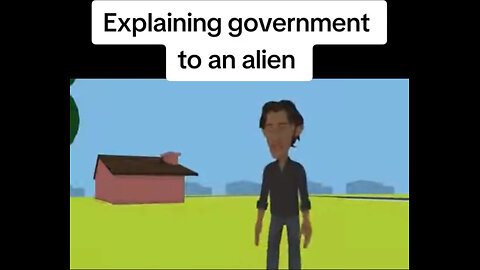 Explaining the government to an extraterrestrial