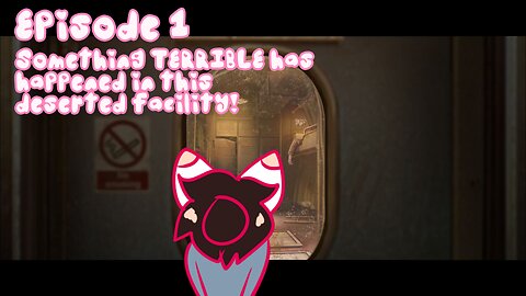Episode 1: Something TERRIBLE has happened in this deserted facility!