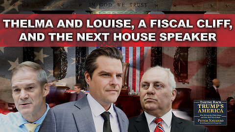 Thelma and Louise, A Fiscal Cliff, and the Next House Speaker