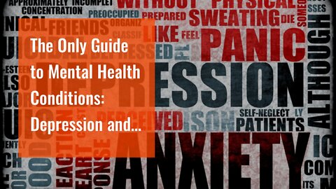 The Only Guide to Mental Health Conditions: Depression and Anxiety - CDC