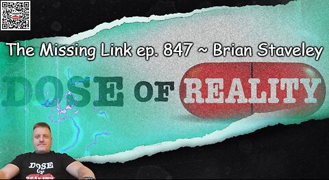 The Missing Link ep. 847 ~ Brian Staveley of Dose Of Reality Interviewed by Jesse Hal ~ Round 4