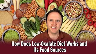 How Does Low-Oxalate Diet Works and Its Food Sources
