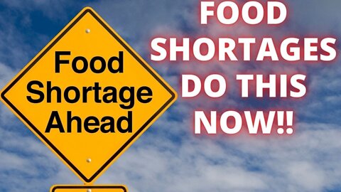 Food shortages - DO THIS NOW!! How to store food