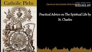 Pratical Advice on The Spiritual Life by St. Charles