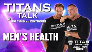 Titans Talk with Mike O'Hearn & John Tsikouris | Men's Health & Father's Day