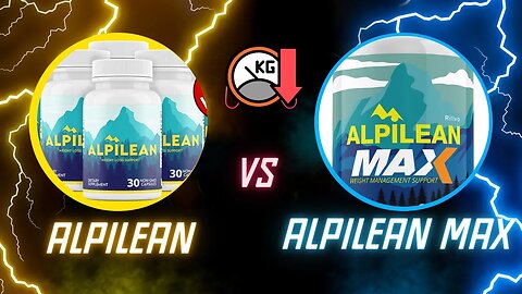 Alpilean vs Alpilean Max: Which Fat Burner Supplement is Better?
