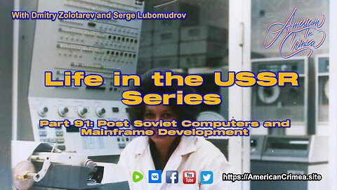 USSR - Part 91: Post Soviet Computers and Soviet Mainframes
