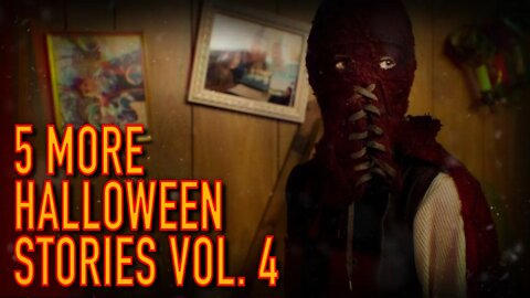 5 More TRUE Halloween Stories Vol. 4 #HalloweenSpecial