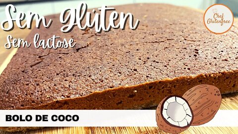 Bolo de Coco - Sem Glúten e Sem Lactose