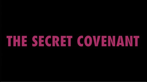 THE SECRET COVENANT