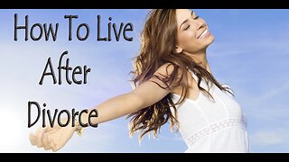 5 Steps To Live After Divorce 2017