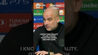 'Every season they qualify for the Champions League tournament, so huge respect!' | Pep Guardiola