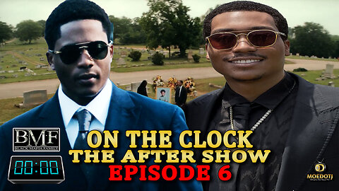 BMF Season 3 Episode 6 On The Clock Live!! "Casualties of War"