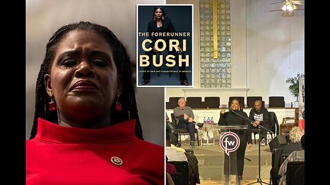 Cori Bush Performed Multiple Miracles As A Religious Faith Healer, According To Her Autobiography