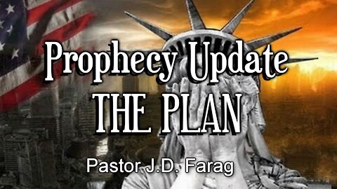 Prophecy Update – The Plan